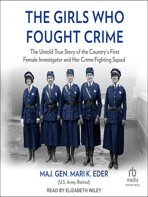 Title details for The Girls Who Fought Crime by Maj. Gen. Mari K. Eder - Available